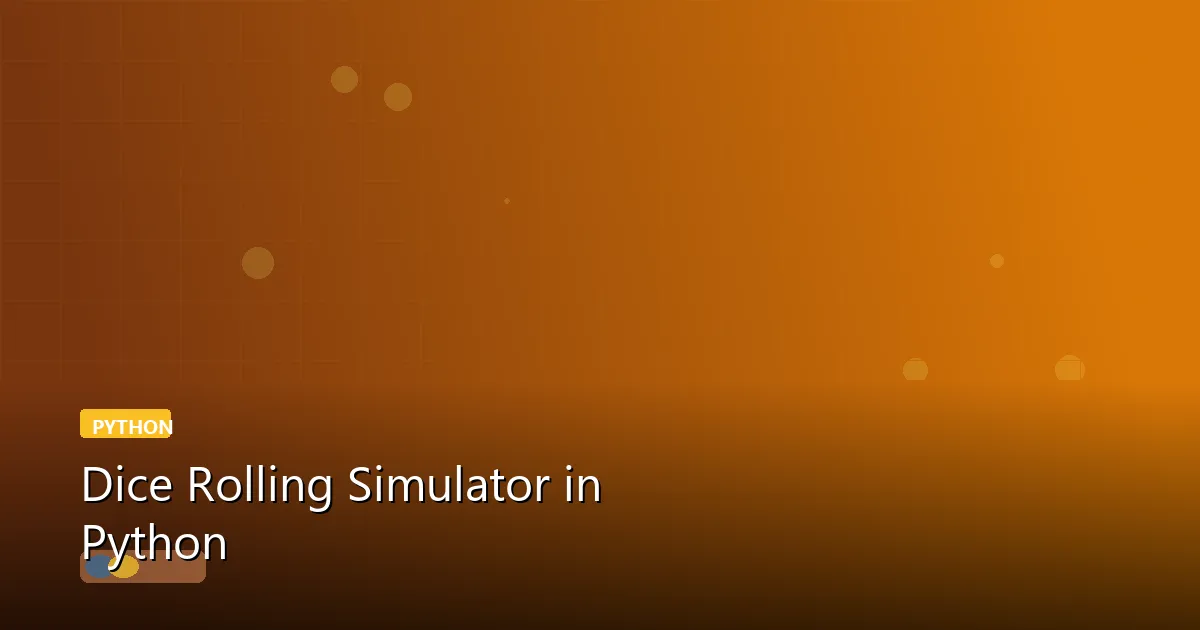 Dice Rolling Simulator in Python