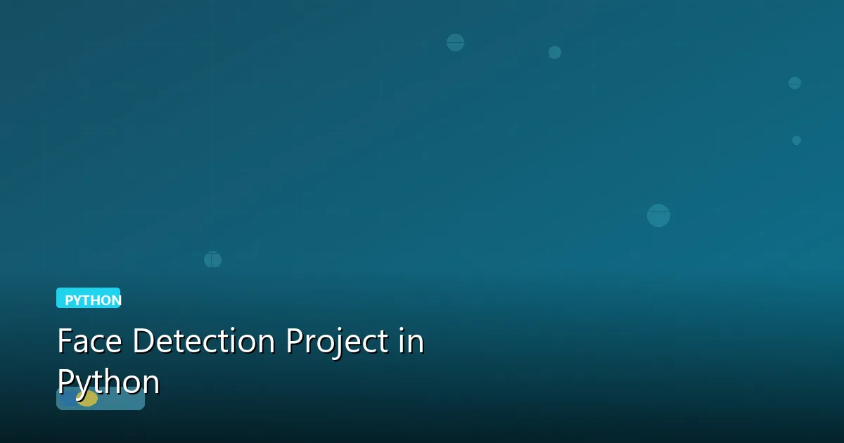 Face Detection Project in Python