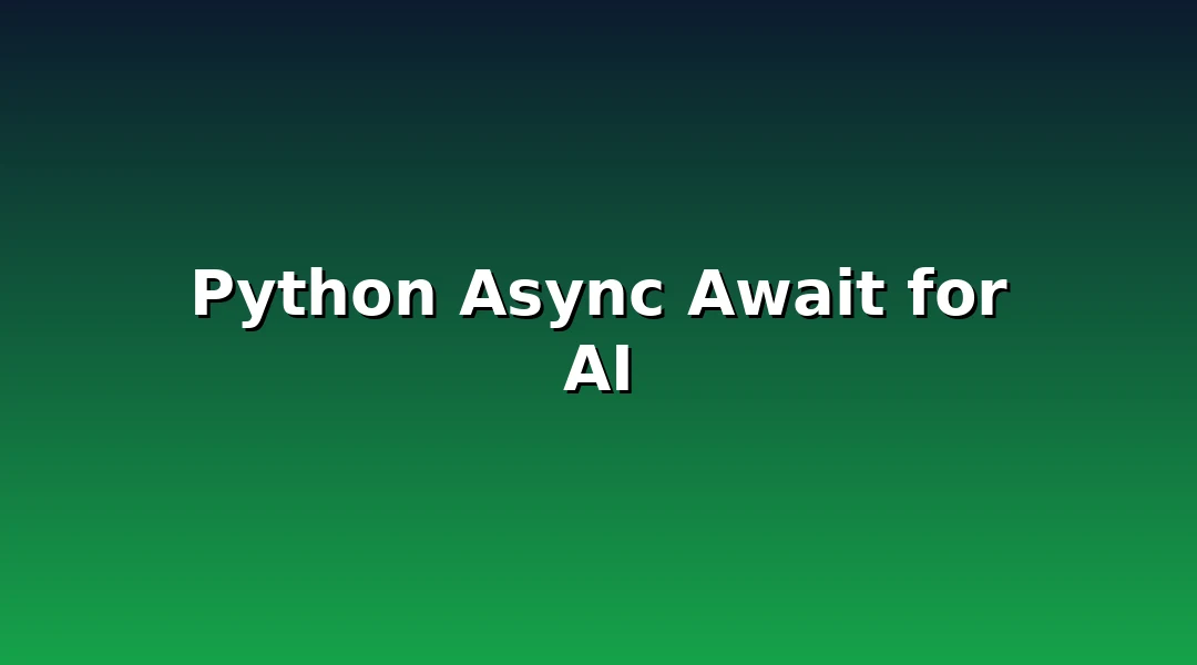Python asyncio concurrency diagram for parallel LLM API calls and AI pipelines